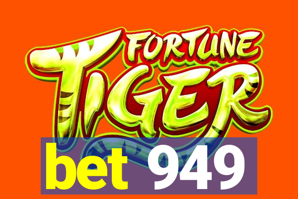 bet 949